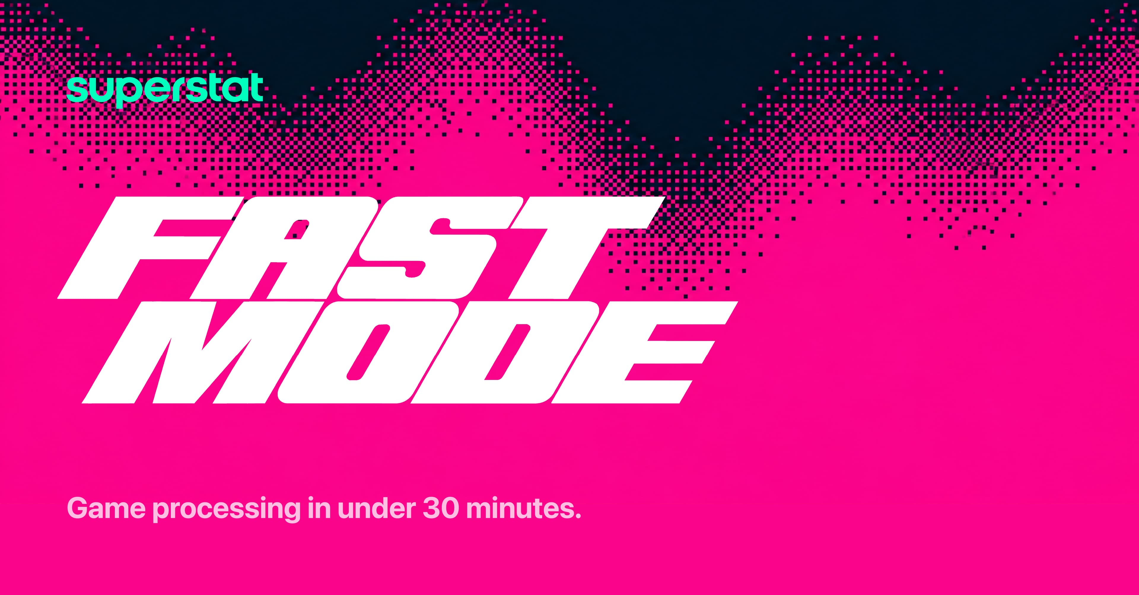 Introducing Fast Mode: your game analysed in under 30 minutes